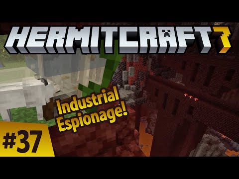 Hermitcraft 7: Industrial Espionage! ep 37