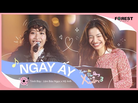 [XHTDRLX3] Ngày Ấy - Lâm Bảo Ngọc x Mỹ Anh cất giọng hồn nhiên đưa khán giả tìm về tuổi thơ