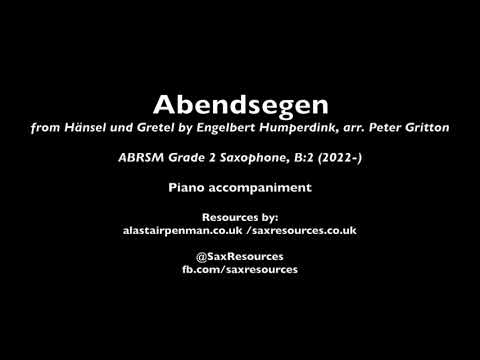 Abendsegen by Humperdinck arr. Gritton. Piano accompaniment. (ABRSM Saxophone Grade 2)