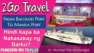 2023 2GO Travel Bacolod to Manila | Libutin natin ang loob ng barko lakas maka hotel