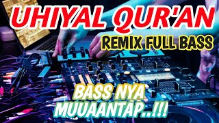 Download lagu DJ UHIYAL QUR'AN || DJ SHOLAWAT TERBARU FULL BASS mp3 Download lagu DJ UHIYAL QUR'AN || DJ SHOLAWAT TERBARU FULL BASS mp3