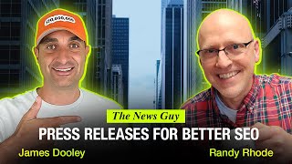 Randy TheNewsGuy - Press Release Distribution Service | James Dooley SEO Podcast