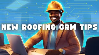 Transitioning to Roofing CRM Software (Like a Boss)