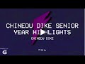 Chinedu Dike Senior Year Highlights (YT Version)