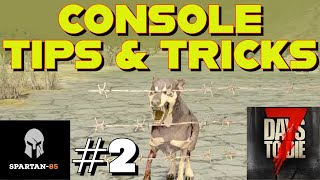 7 Days to Die - CONSOLE TIPS AND TRICKS - #2 - Xbox and Playstion Version
