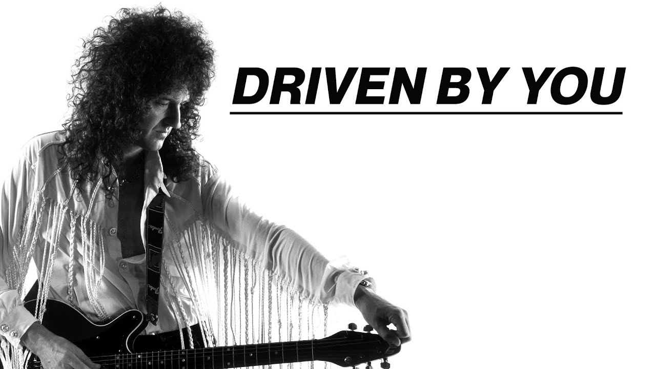 Brian May — Driven By You