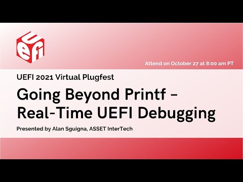 Beyond Printf – Real-Time UEFI Debugging