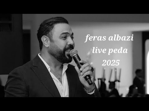 Feras Albazi live peda (bageyee)2025   فراس البازي Dimma khelia 
