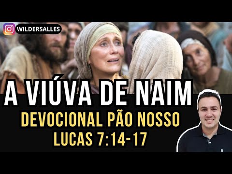 THE WIDOW OF NAIN (DEVOTIONAL #226)