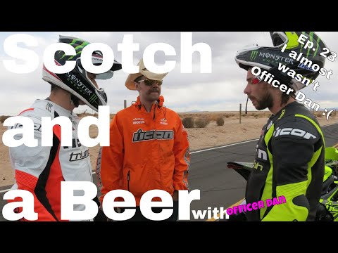 Scotch and a Beer w/ Officer Dan Ep. 23: Drift 3 pt. 2 - How Officer Dan almost wasn't...
