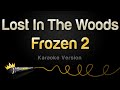 Frozen 2 - Lost In The Woods (Karaoke Version)