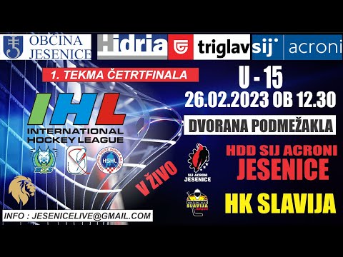 HOKEJ NA LEDU  U - 15  SIJ ACRONI JESENICE - HK SLAVIJA