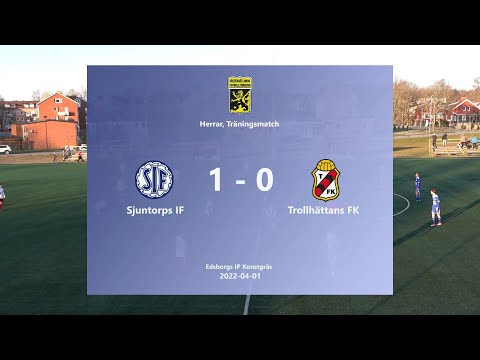 220401 Sjuntorps IF - Trollhättans FK, Höjdpunkter
