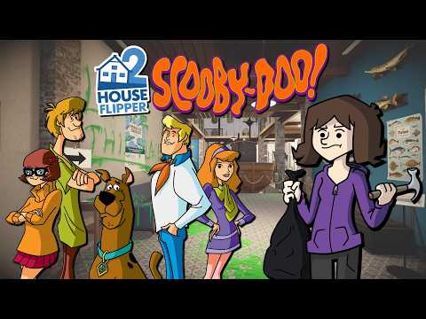 House Flipper 2 and Scooby Doo Too! Reviewing the New DLC