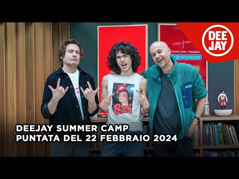 Deejay Summer Camp - Puntata del 22 febbraio 2024 / Ospite Conan Gray