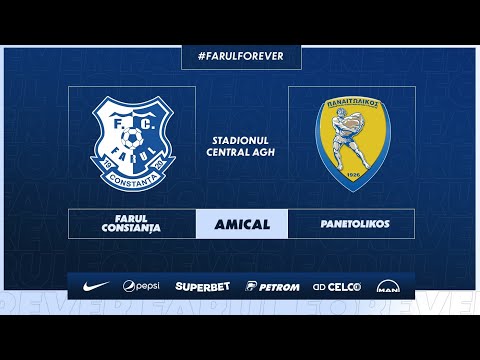 Meci amical: FARUL CONSTANȚA - PANETOLIKOS