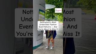 Nottingham’s Most Underrated Fashion Event Returns — And You’re About to Miss It #myvogue #shorts