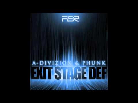 A-Divizion & Phunk - Exit Stage Def