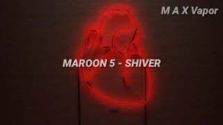 Maroon 5 - Shiver (Sub. Español)