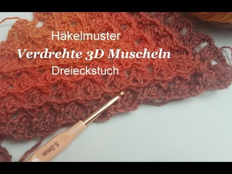 Häkelmuster "Verdrehte 3D-Muscheln" für ein Dreieckstuch - kreativ mit täschwerk