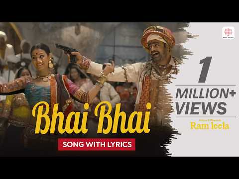 Bhai Bhai (Bhala Mori Rama) - Song with Lyrics | Sanjay Leela Bhansali | Ram-Leela