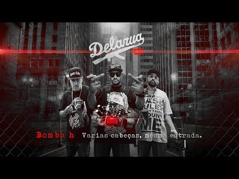 Delaruacrew - Bomba H (Part. Du Sapo, Xako e Stéfano)