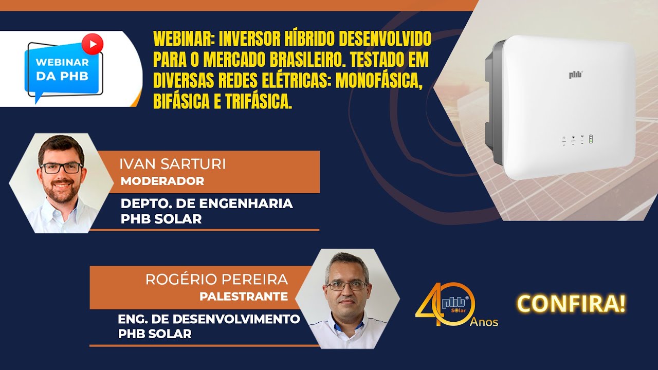 Webinar: Inversor Híbrido Desenvolvido Para O Mercado Brasileiro.