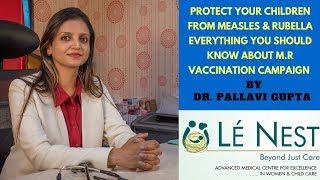 Measles & Rubella Vaccination | MMR Campaign | By Dr. Pallavi Gupta