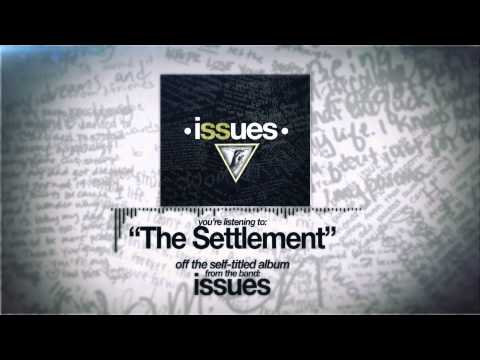 Issues - The Settlement