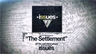 Issues - The Settlement