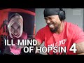 ILL MIND OF HOPSIN 4 REACTION