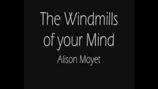 Windmills of Your Mind Alison Moyet - Lyrics