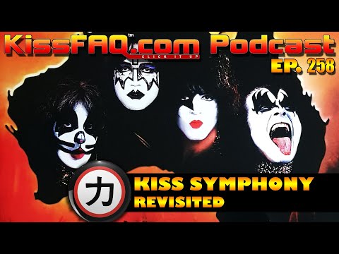 KissFAQ Podcast Ep.258 - KISS Symphony Revisited & Board Topics