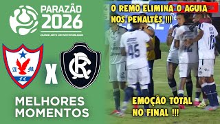 Aguia de Maraba x Remo - Quartas de Final - Melhores Momentos - Gols - Parazão 2026