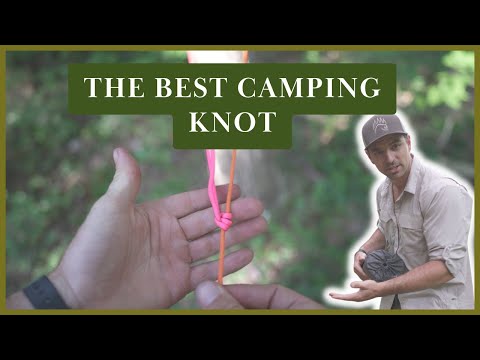 The Absolute BEST Camping Knot! [And Easiest]