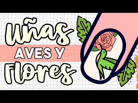 ¡LLEGÓ LA PRIMAVERA! · UÑAS AVES Y FLORES 🌸
