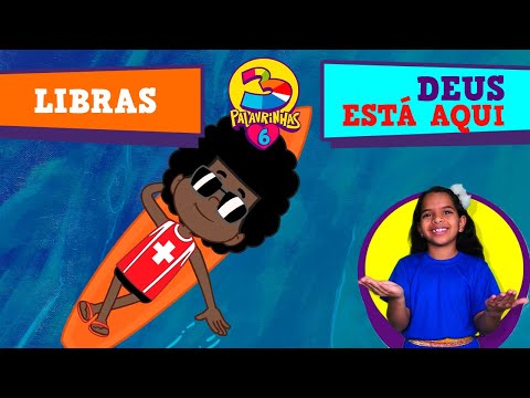 Deus Está Aqui - 3 Palavrinhas - Libras Volume 6