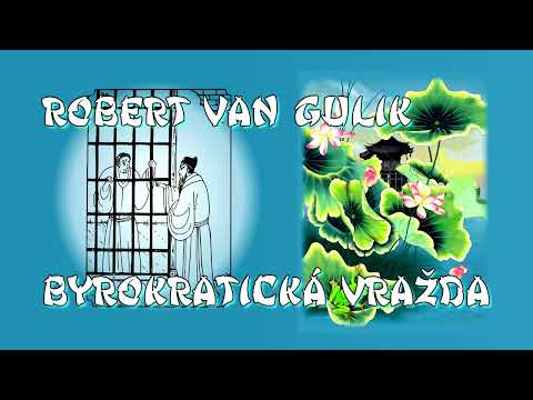 03 - BYROKRATICKÁ VRAŽDA - Robert van Gulik - SUDCA TI
