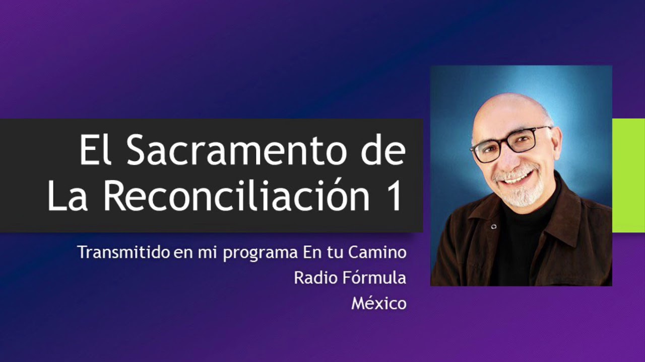 El Sacramento de la Reconciliación 1 - Audio