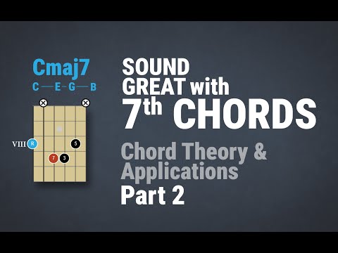 Instant Level Up with 7th CHORDS - Chord Theory Part 2