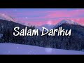 Salam Dariku Didik Budi Lirik Oh Tuhan Tolonglah Sampaikanlah Salam Ku Pada Dia