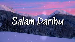 Download lagu Salam Dariku - Didik Budi (Lirik) Oh Tuhan Tolonglah Sampaikanlah Salam ku Pada dia mp3