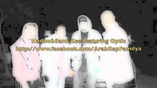 Arab Rap Family Nadoo on Sami Zee 2007 track with Optic(راب عربي)