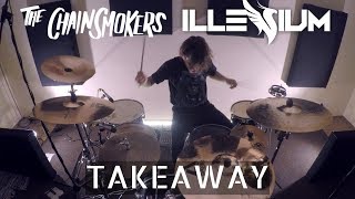 The Chainsmokers ILLENIUM - Takeaway ft Lennon Ste