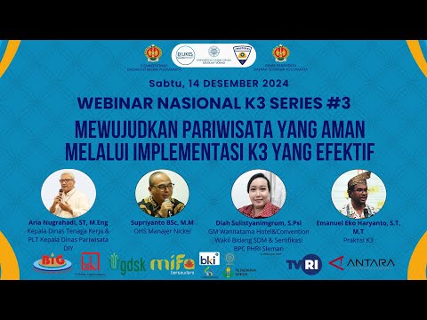 Webinar Nasional K3 Series #3 Mewujudkan Pariwisata yang Aman melalui Implementasi K3 yang Efektif