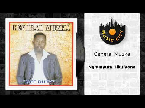 General Muzka - Nghunyuta Hiku Vona | Official Audio