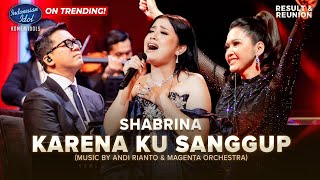 Download lagu SHABRINA LEANOR X ANDI RIANTO - KARENA KU SANGGUP(Agnez Mo)- RESULT & REUNION - Indonesian Idol 2025 mp3