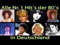 Alle Nr. 1 Hits der 80er ♫ in Deutschland 🇩🇪 von 1980 bis 1989 ♫