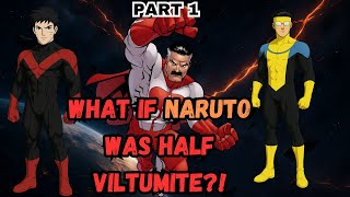 |What if Naruto was half viltrumite! | The Movie