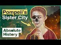 The Gruesome Fate Of Pompeii's Sister City | Herculaneum Uncovered | Absolute History